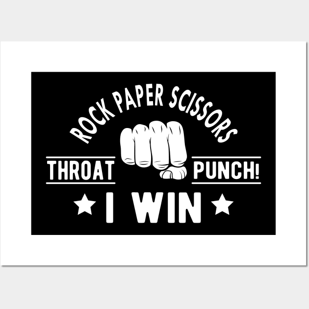 Rock Paper Scissors throat punch ! I win Wall Art by KC Happy Shop